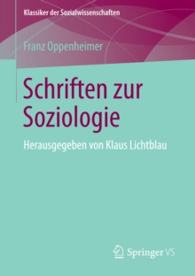 Schriften zur Soziologie : Herausgegeben von Klaus Lichtblau