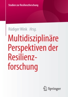 Multidisziplinare Perspektiven der Resilienzforschung