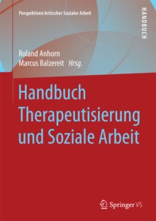 Handbuch Therapeutisierung und Soziale Arbeit
