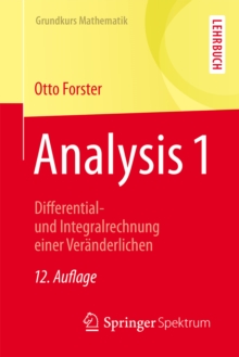 Analysis 1 : Differential- und Integralrechnung einer Veranderlichen