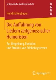 Die Auffuhrung von Liedern zeitgenossischer Humoristen : Zur Umgebung, Funktion und Struktur von Erlebnissystemen