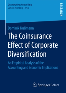 The Coinsurance Effect of Corporate Diversification : An Empirical Analysis of the Accounting and Economic Implications