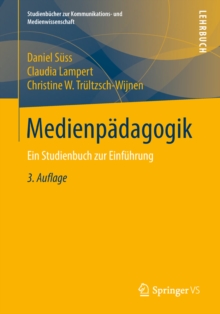 Medienpadagogik : Ein Studienbuch zur Einfuhrung