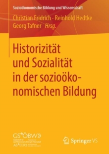 Historizitat und Sozialitat in der soziookonomischen Bildung