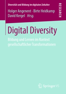 Digital Diversity : Bildung und Lernen im Kontext gesellschaftlicher Transformationen