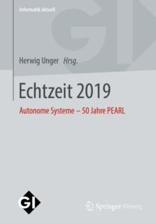 Echtzeit 2019 : Autonome Systeme - 50 Jahre PEARL