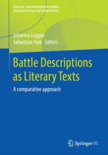 Battle Descriptions as Literary Texts : A comparative approach