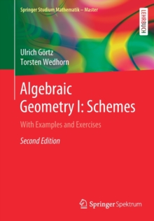Algebraic Geometry I: Schemes : With Examples and Exercises