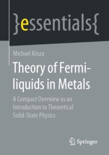 Theory of Fermi-liquids in Metals : A Compact Overview as an Introduction to Theoretical Solid-State Physics