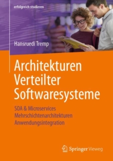 Architekturen Verteilter Softwaresysteme : SOA & Microservices - Mehrschichtenarchitekturen - Anwendungsintegration