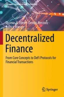 Decentralized Finance : From Core Concepts to DeFi Protocols for Financial Transactions