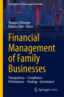 Financial Management of Family Businesses : Transparency – Compliance - Performance – Strategy - Governance