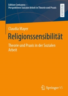 Religionssensibilitat : Theorie und Praxis in der Sozialen Arbeit