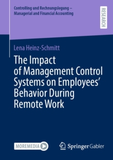 The Impact of Management Control Systems on Employees' Behavior During Remote Work