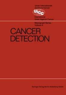 Cancer Detection : Prepared by the Cancer Detection Committee of the Commission on Cancer Control