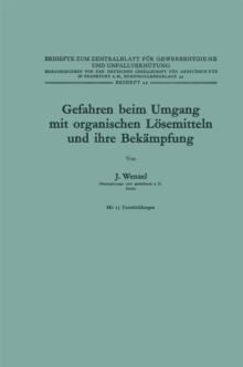 Gefahren beim Umgang mit organischen Losemitteln und ihre Bekampfung