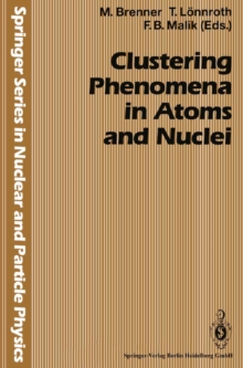 Clustering Phenomena in Atoms and Nuclei : International Conference on Nuclear and Atomic Clusters, 1991, European Physical Society Topical Conference, Abo Akademi, Turku, Finland, June 3-7, 1991
