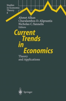 Current Trends in Economics : Theory and Applications