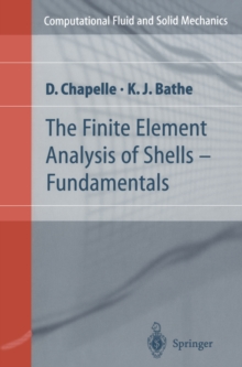 The Finite Element Analysis of Shells - Fundamentals