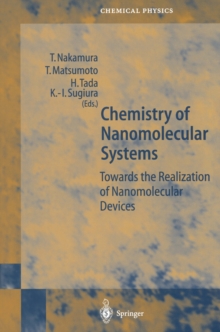 Chemistry of Nanomolecular Systems : Towards the Realization of Molecular Devices