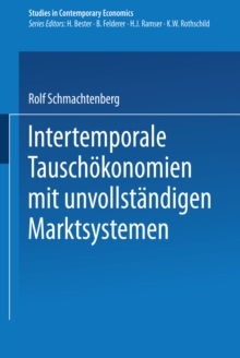 Intertemporale Tauschokonomien mit unvollstandigen Marktsystemen