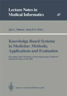 Knowledge Based Systems in Medicine: Methods, Applications and Evaluation : Proceedings of the Workshop 