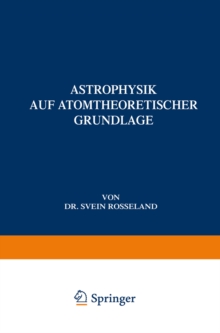 Astrophysik : Auf Atomtheoretischer Grundlage