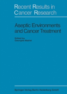 Aseptic Environment and Cancer Treatment