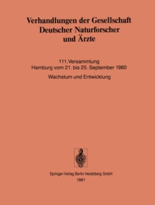 Verhandlungen der Gesellschaft Deutscher Naturforscher und Arzte : 111. Versammlung Hamburg vom 21. bis 25. September 1980