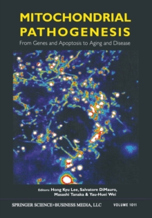 Mitochondrial Pathogenesis : From Genes and Apoptosis to Aging and Disease