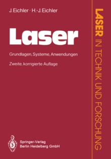 Laser : Grundlagen * Systeme * Anwendungen