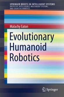 Evolutionary Humanoid Robotics