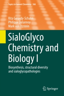 SialoGlyco Chemistry and Biology I : Biosynthesis, structural diversity and sialoglycopathologies