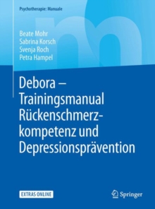 Debora - Trainingsmanual Ruckenschmerzkompetenz und Depressionspravention
