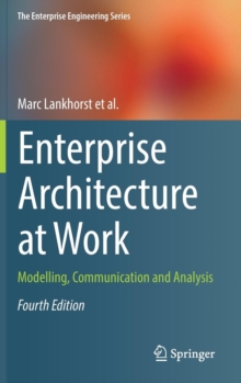 Enterprise Architecture at Work : Modelling, Communication and Analysis