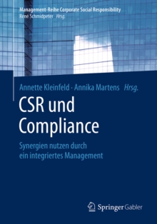 CSR und Compliance : Synergien nutzen durch ein integriertes Management