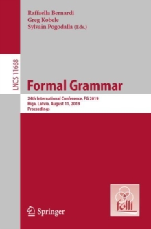 Formal Grammar : 24th International Conference, FG 2019, Riga, Latvia, August 11, 2019, Proceedings