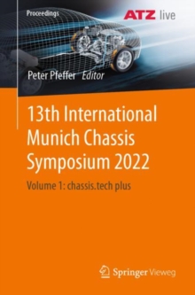 13th International Munich Chassis Symposium 2022 : Volume 1: chassis.tech plus