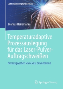 Temperaturadaptive Prozessauslegung fur das Laser-Pulver-Auftragschweien