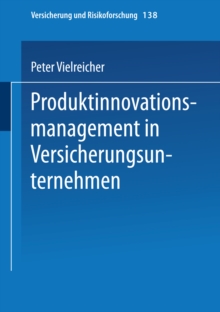 Produktinnovationsmanagement in Versicherungsunternehmen