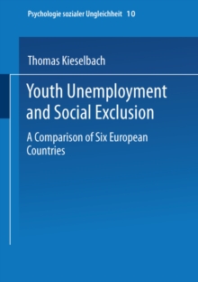 Youth Unemployment and Social Exclusion : Comparison of Six European Countries