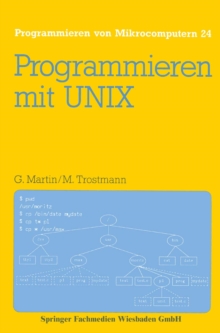 Programmieren mit UNIX : Eine Einfuhrung in das Betriebssystem