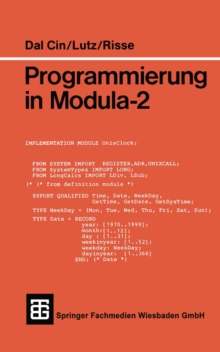 Programmierung in Modula-2 : Eine Einfuhrung in das modulare Programmieren mit Anwendungsbeispielen unter UNIX und MS-DOS