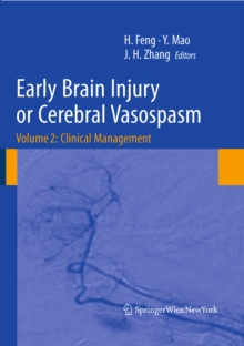 Early Brain Injury or Cerebral Vasospasm : Vol 2: Clinical Management