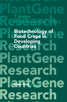 Biotechnology of Food Crops in Developing Countries