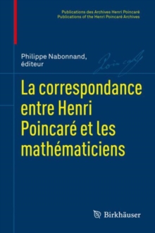 La correspondance entre Henri Poincare et les mathematiciens