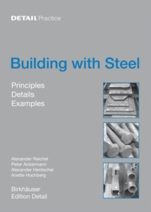 Building with Steel : Details, Principles, Examples