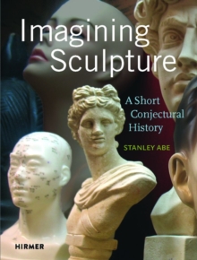 Imagining Sculpture