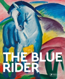 The Blue Rider : Masters of Art