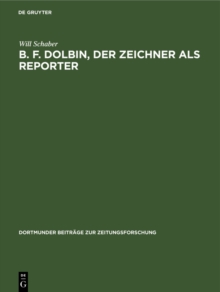 B. F. Dolbin, der Zeichner als Reporter